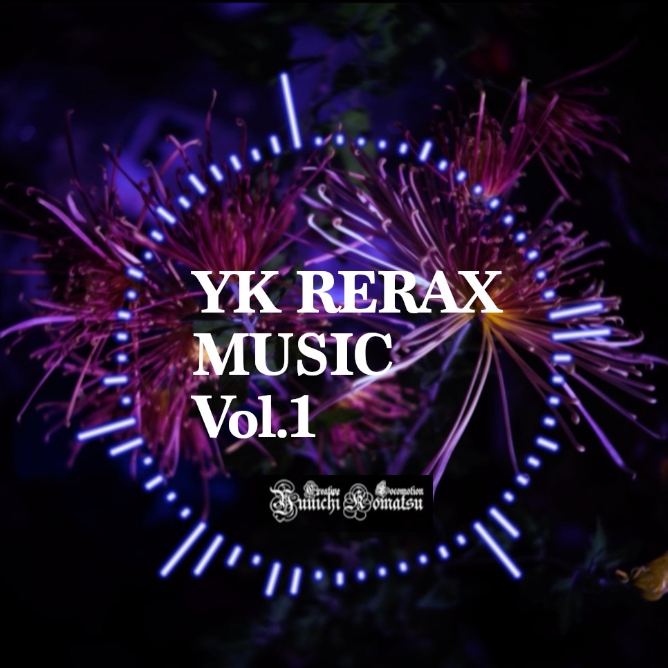 YK Relax Music Vol.1